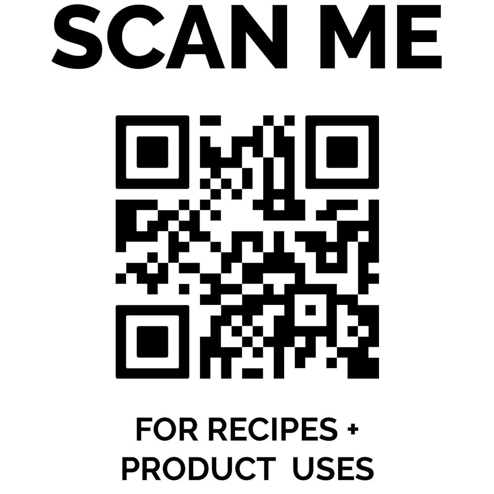 QR code on a white background with "SCAN ME" above and "FOR RECIPES + PRODUCT USES" below in black bold text.