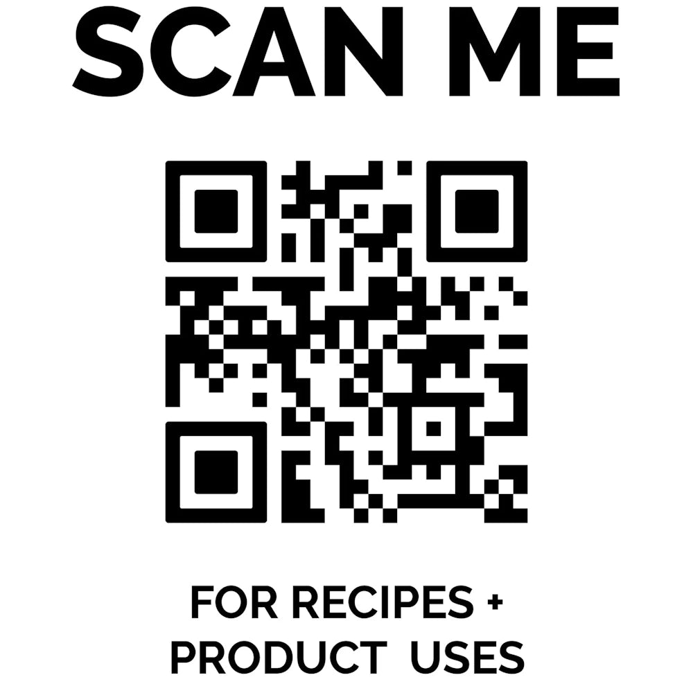 A black-and-white QR code labeled "SCAN ME FOR RECIPES + PRODUCT USES".