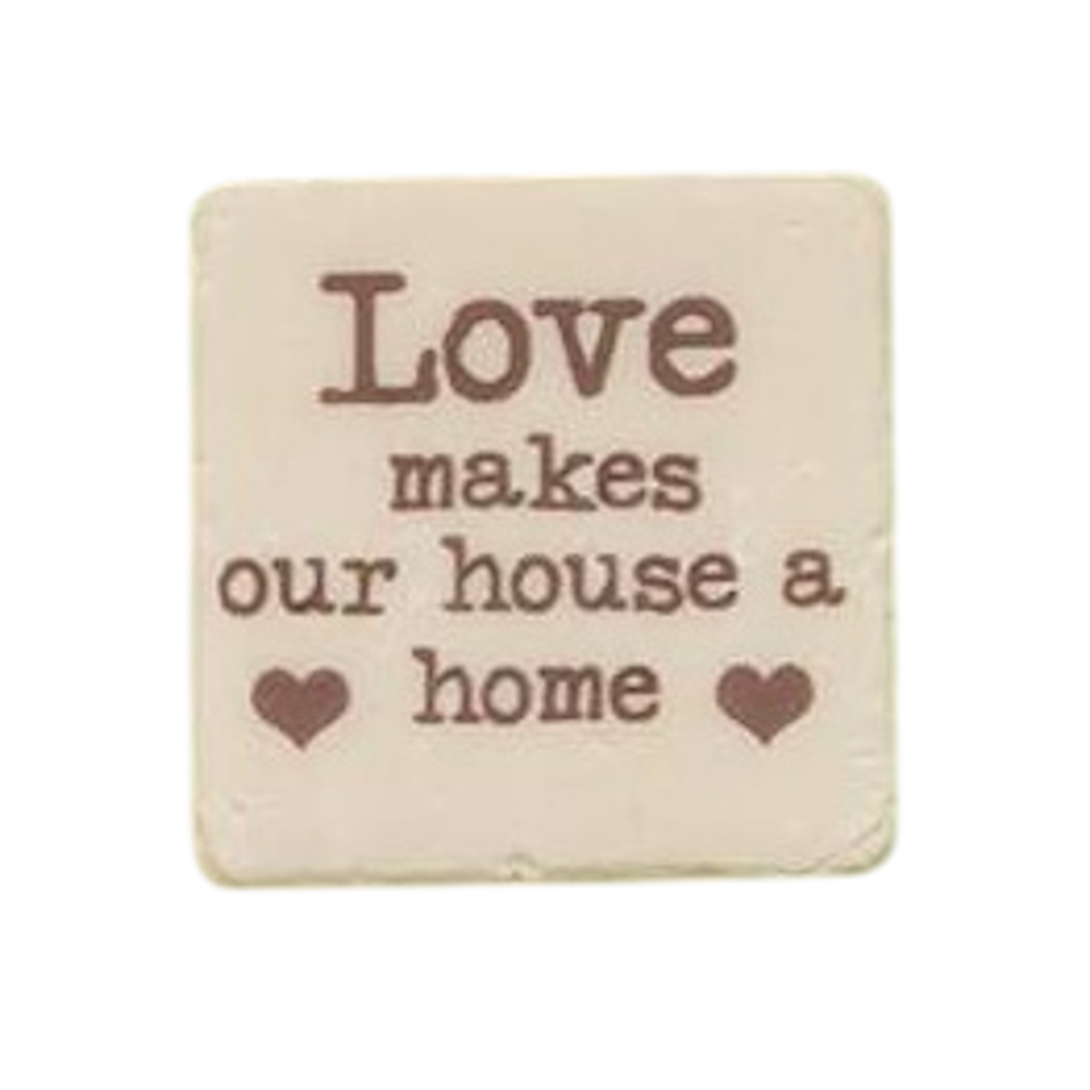 Small square decorative magnet with the text "Love makes our house a home" in brown font on a cream background with hearts.