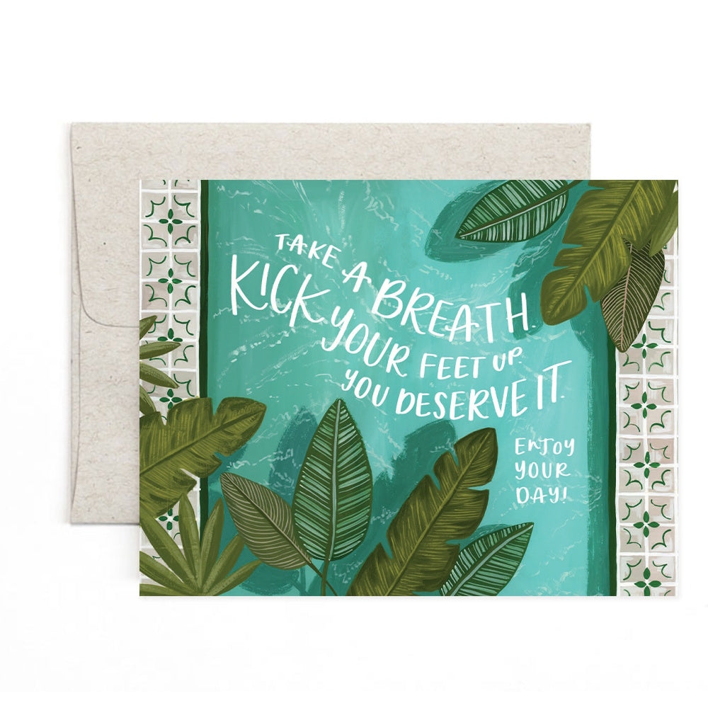Card with pool illustration: "Take a breath, kick your feet up, you deserve it. Enjoy your day!"